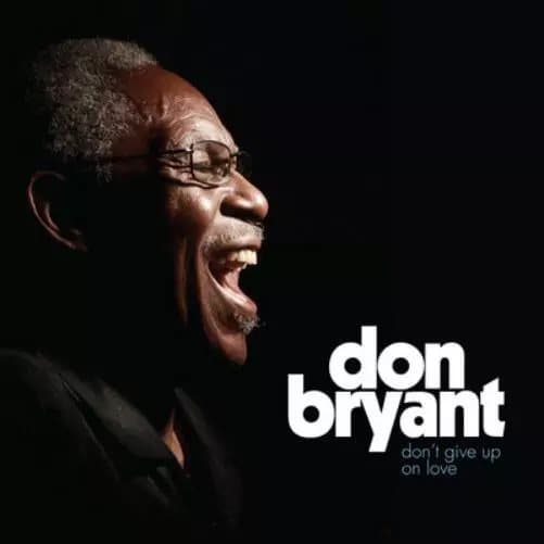 Don Bryant Don’t Give Up On Love (Vinyl) 12″ Album with MP3 New