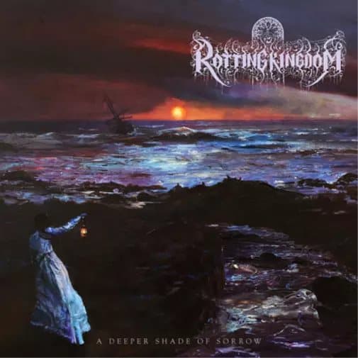 Rotting Kingdom A Deeper Shade of Sorrow (Vinyl) 12″ Album New