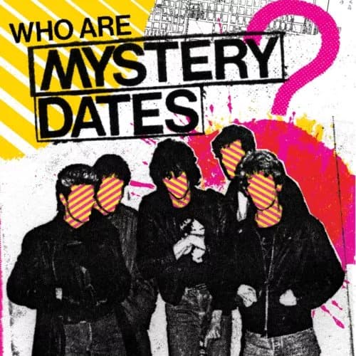 Mystery Dates Who Are Mystery Dates? (Vinyl) 12″ Album New