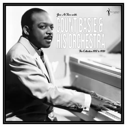 Count Basie & H Jive at Five With Count Basie & His Orchestra: The Colle (Vinyl) New
