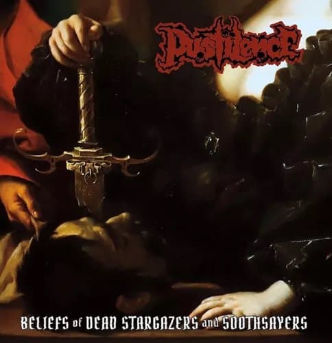 Pustilence Beliefs of Dead Stargazers and Soothsayers (Vinyl) 12″ Album New