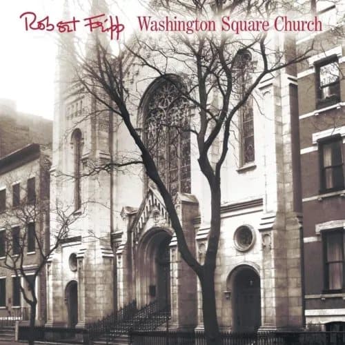 Robert Fripp Washington Square Church (Vinyl) New