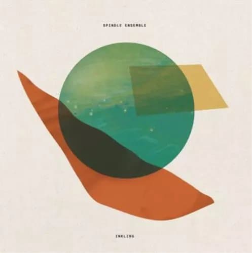 Spindle Ensemble Spindle Ensemble: Inkling (Vinyl) 12″ Album New