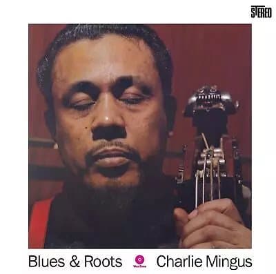Charles Mingus Blues & Roots (Vinyl) New