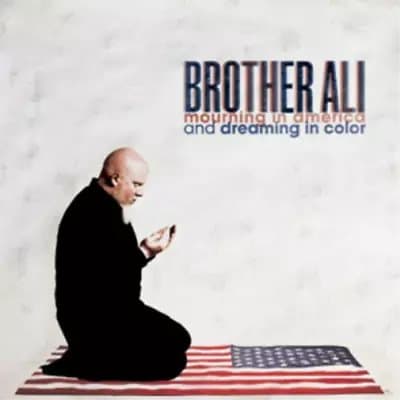 Brother Ali Mourning in America and Dreaming in Color (Vinyl) 12″ Album New