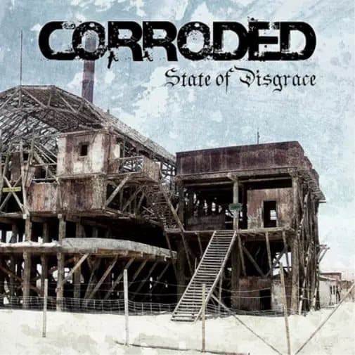 Corroded State of Disgrace (Vinyl) 12″ Album New