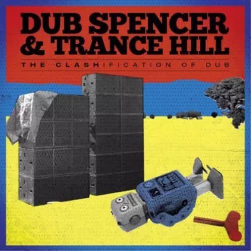 Dub Spencer & Trance Hill The Clashification of Dub (Vinyl) Album New