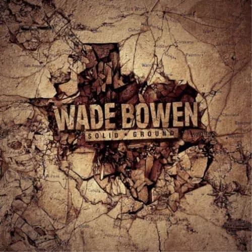 Wade Bowen Solid Ground (Vinyl) 12″ Album New