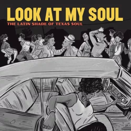 Various Artists Look at My Soul: The Latin Shade of Texas Soul (Vinyl) New