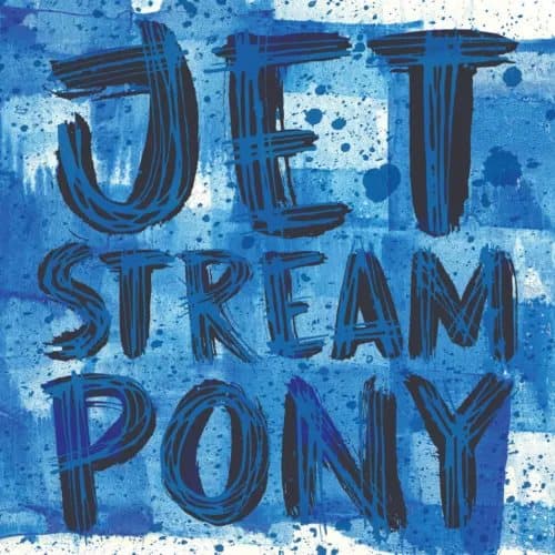Jetstream Pony Jetstream Pony (Vinyl) 12″ Album Coloured Vinyl (Limited Edition) New