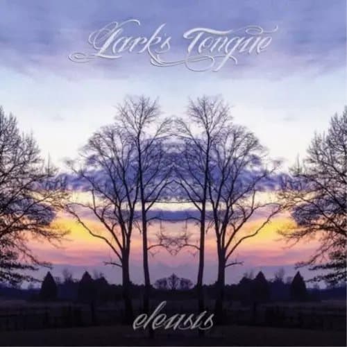 Lark’s Tongue Eleusis (Vinyl) 12″ Album New
