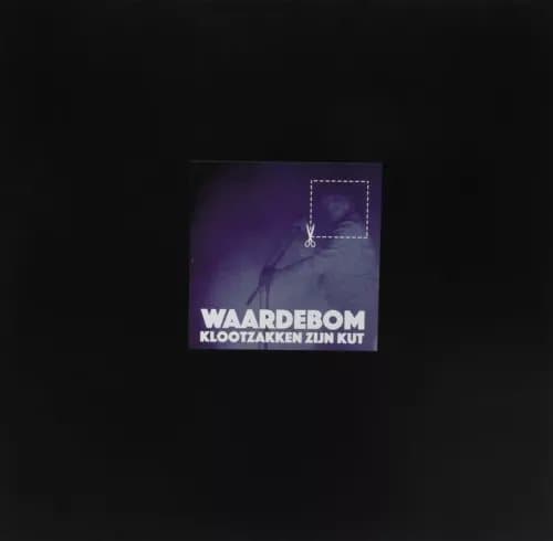 Klootzakken Zijn Kut Waardebom (Vinyl) New