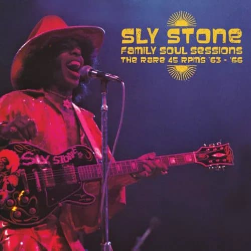 Sly Stone Family Soul Sessions: The Rare 45 RPMS ’63-’66 (Vinyl) New