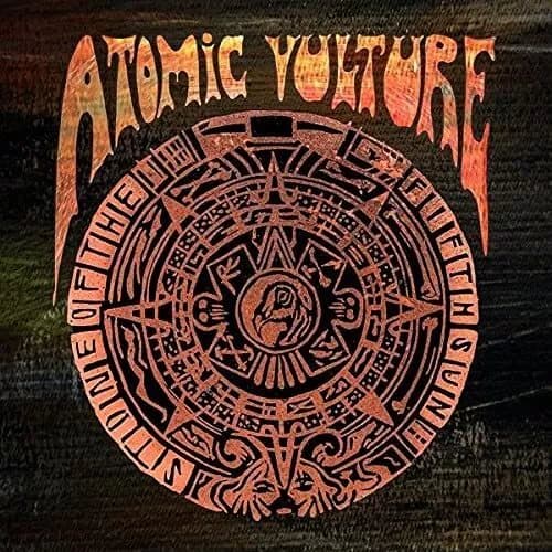 Atomic Vulture Stone Of The Fifth Sun (Vinyl) New