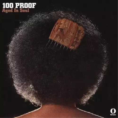 100 Proof (Aged in Soul) 100 Proof (Vinyl) 12″ Album New