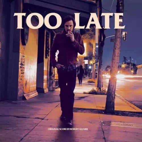 TOO LATE (GATEFOLD/DL CARD) O.S.T. Too Late Original Soundtrack (Vinyl) New