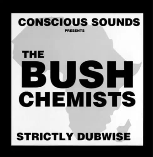 The Bush Chemists Strictly Dubwise (Vinyl) 12″ Album New