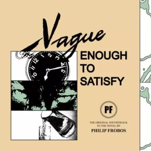 Philip Frobos Vague Enough to Satisfy (Vinyl) 12″ Album New
