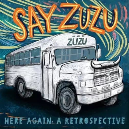 Say ZuZu Here Again: A Restrospective (1994-2002) (Vinyl) New