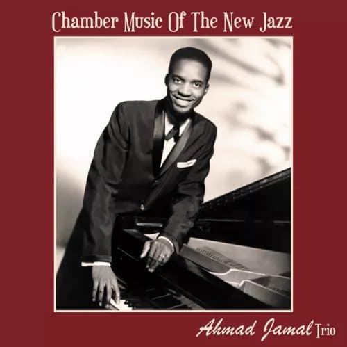 Ahmad Jamal Trio Chamber Music of the New Jazz (Vinyl) 12″ Album New