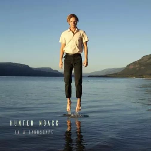 Hunter Noack Hunter Noack: In a Landscape (Vinyl) 12″ Album New