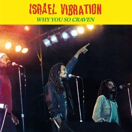 Israel Vibration Why You So Craven (Vinyl) 12″ Album New