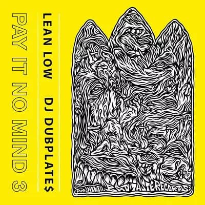 Lean Low & DJ Dubplates Pay It No Mind 3 (Vinyl) 12″ Album New