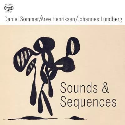 Daniel Sommer/Arve Henriksen/Johannes Lundberg Sound & Sequences (Vinyl) New