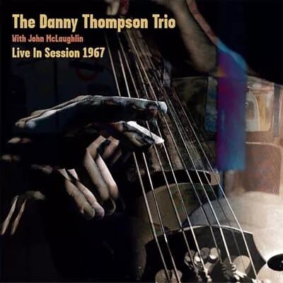 Danny Thompson Trio with John McLaughlin Live in Session 1967 (Vinyl) 10″ Album New