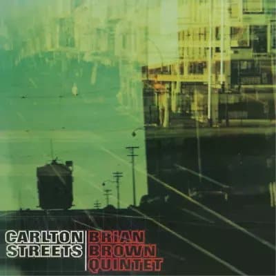 Brian Brown Quintet Carlton Streets (Vinyl) 12″ Album New