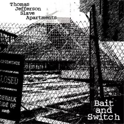 Thomas Jefferson Slave Apartments Bait and Switch (Vinyl) New