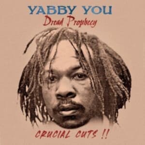 Yabby You - Dread Prophecy Crucial Cuts (LP)