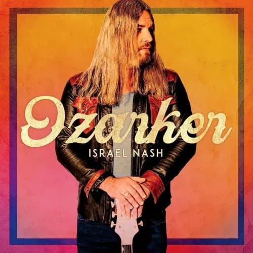Israel Nash Ozarker (Vinyl) 12″ Album New