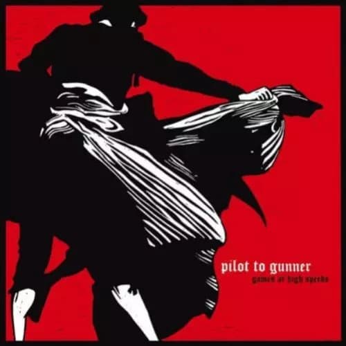 Pilot to Gunner Games at High Speeds (Vinyl) New