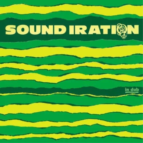 Sound Iration Sound Iration in Dub (Vinyl) 12″ Album New