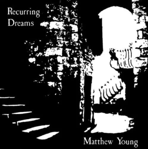 Matthew Young Recurring Dreams (Vinyl) 12″ Album New