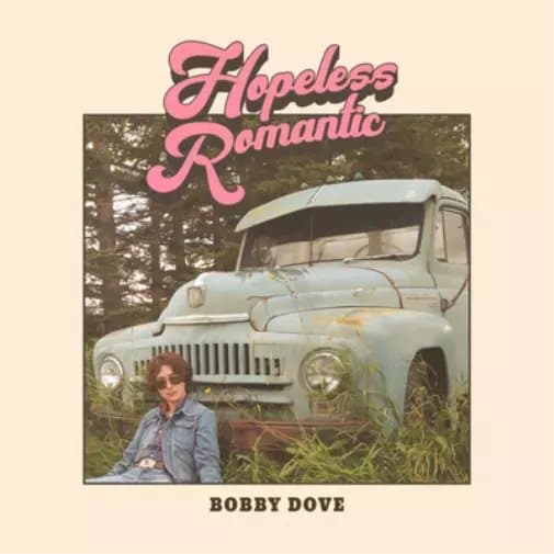 Bobby Dove Hopeless Romantic (Vinyl) 12″ Album New