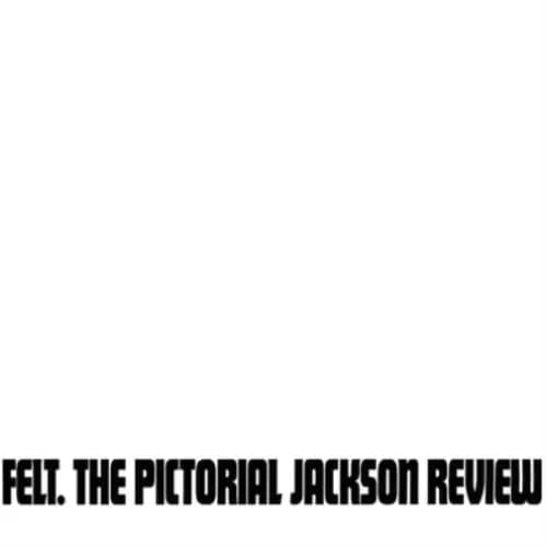Felt The Pictorial Jackson Review (Vinyl) 12″ Remastered Album New