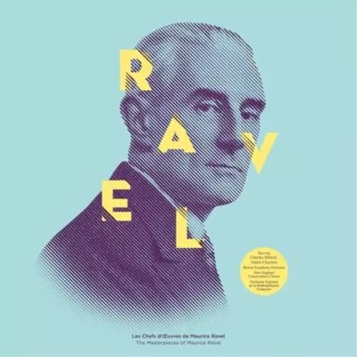 Maurice Ravel Ravel: Les Chefs D’Oeuvres De Maurice Ravel: The Masterpie (Vinyl) New