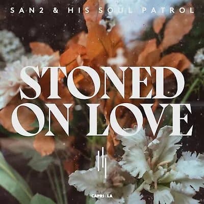 San2 & His Soul Patrol Stoned on Love (Vinyl) New