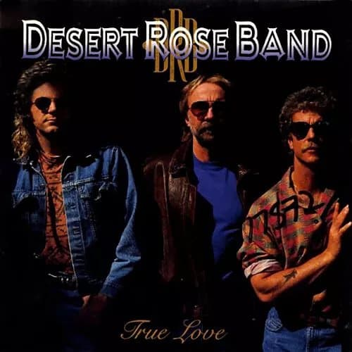 Desert Rose Band True Love (Vinyl) 12″ Album New