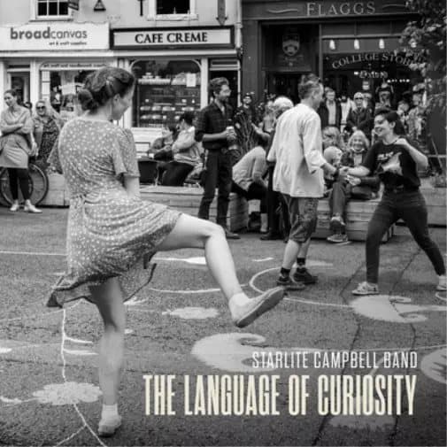 Starlite Campbell Band The Language of Curiosity (Vinyl) 12″ Album New