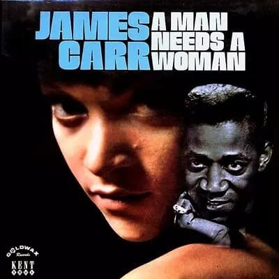 James Carr A Man Needs a Woman (Vinyl) 12″ Album New