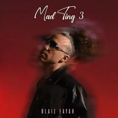 Blaiz Fayah Mad Ting - Volume 3 (Vinyl) 12″ Album New