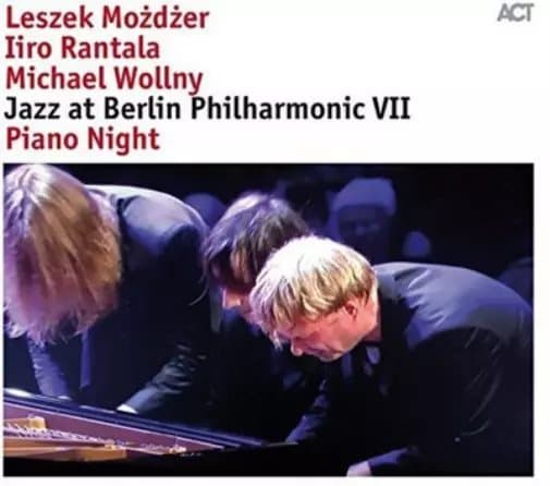 Leszek Mozdzer/Iiro Rantala/Michae Jazz at Berlin Philharmonic VII: Pia (Vinyl) New