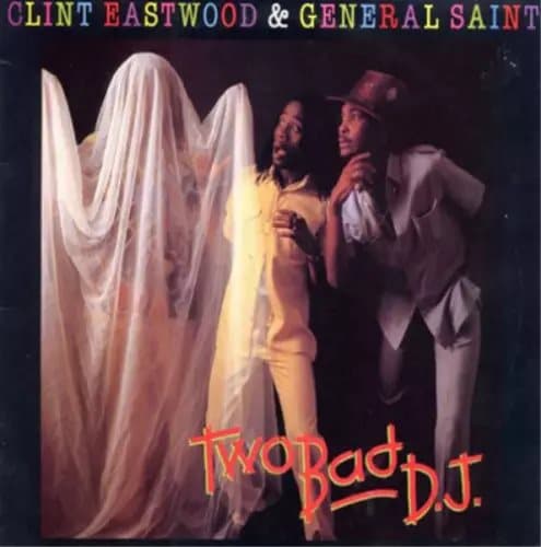 Clint Eastwood & General Saint Two Bad D.J. (Vinyl) 12″ Album New