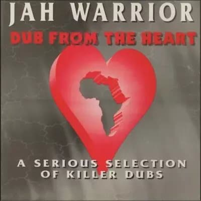 Jah Warrior Dub from the Heart: A Serious Selection of Killer Dubs (Vinyl) New