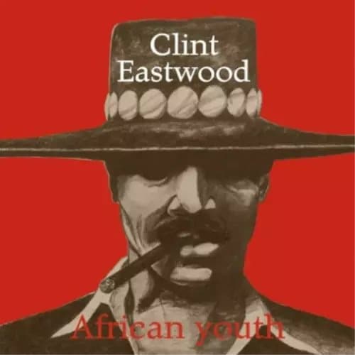 Clint Eastwood African Youth (Vinyl) 12″ Album New