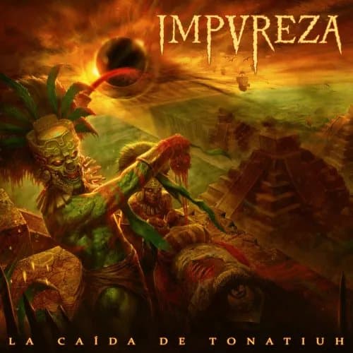 Impureza La Caída De Tonatiuh (Vinyl) 12″ Album New