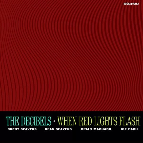Decibels,the When Red Ligts Flash (Vinyl) New